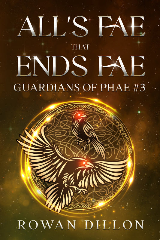 All's Fae That Ends Fae (Paperback) Guardians of the PHAE #3
