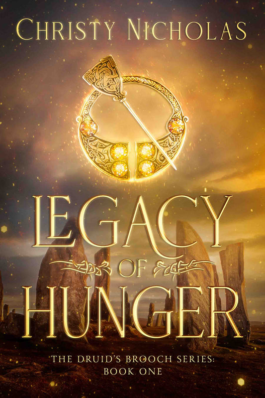 Legacy of Hunger (Paperback) The Druid's Brooch Series #1