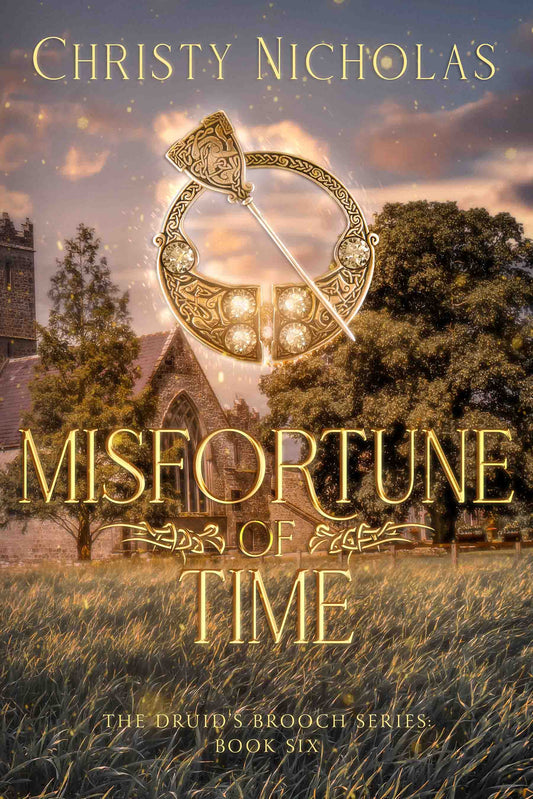 Misfortune of Time (Paperback) The Druid's Brooch Series #6