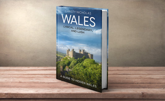 Wales: Lyrical, Legendary, and Lush (Hardcover)