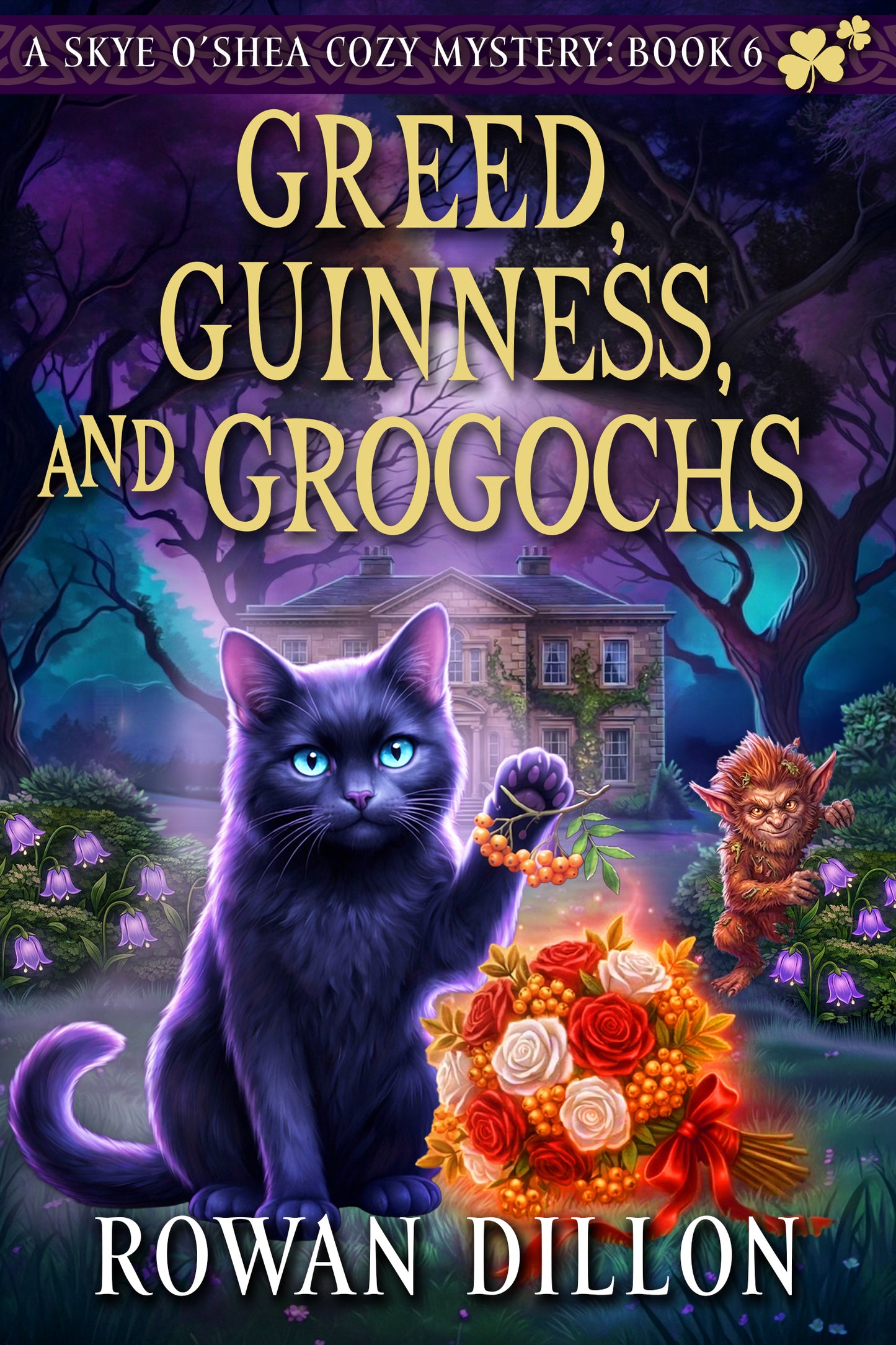 Greed, Guinness, and Grogochs (ebook) Skye O'Shea Paranormal Cozy Mystery #6 (pre-order) (Copy)