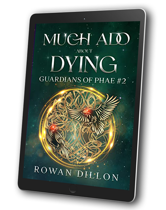 Much Ado About Dying (eBook) Guardians of the PHAE #2