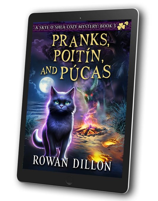 Pranks, Poitín, and Púcas (ebook) Skye O'Shea Paranormal Cozy Mystery #3