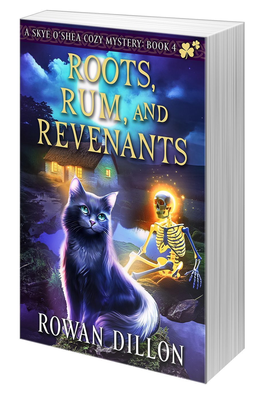 Roots, Rum, and Revenants (Hardcover) Skye O'Shea Paranormal Cozy Mystery #4