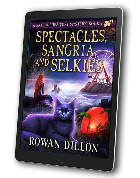 Spectacles, Sangria, and Selkies (ebook) Skye O'Shea Paranormal Cozy Mystery #5 (pre-order)