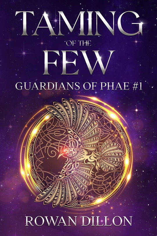 Taming of the Few (Paperback) Guardians of the PHAE #1