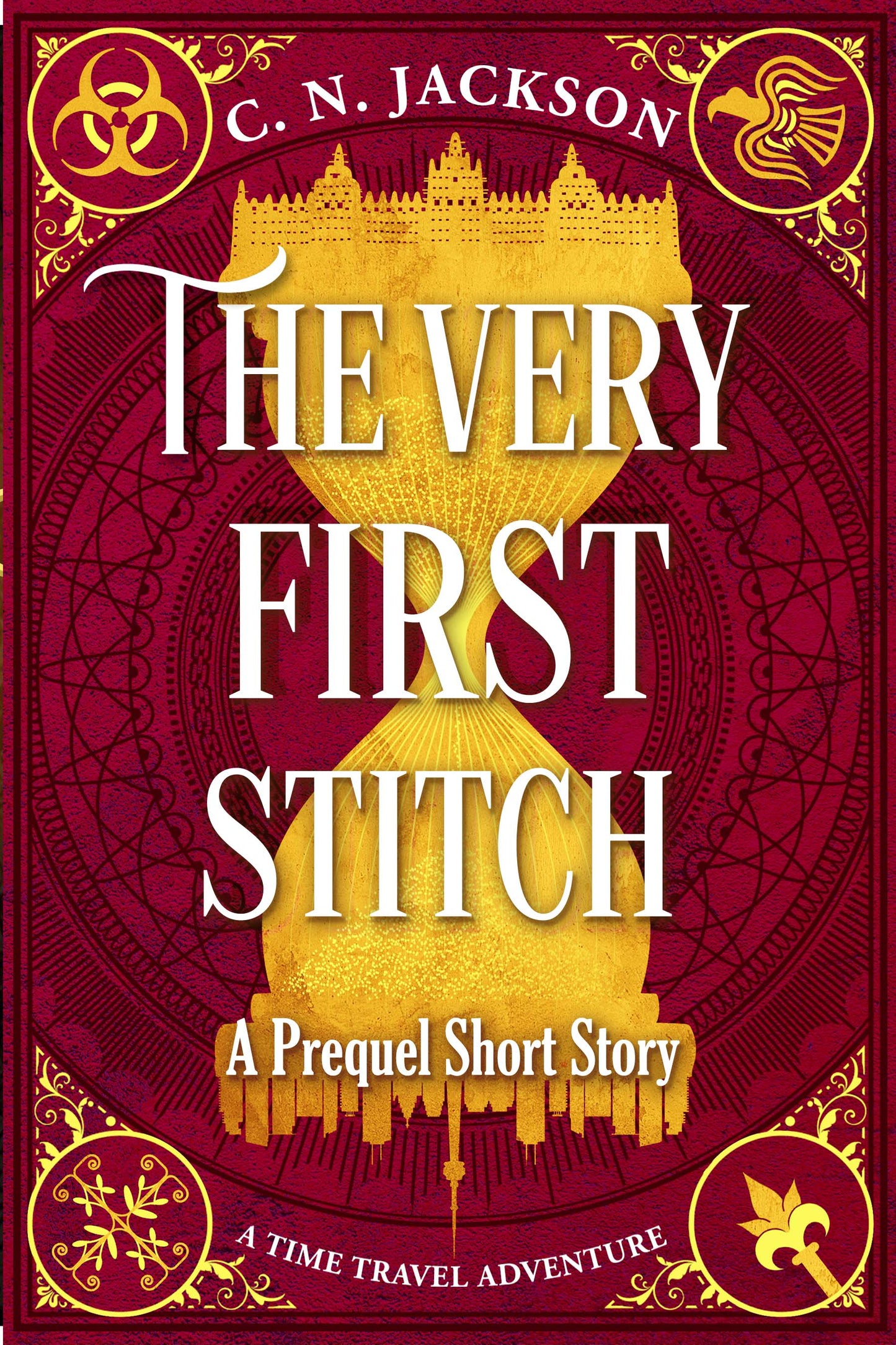 The Very First Stitch (Short Story - ebook) Toronto Time Agents #0.5